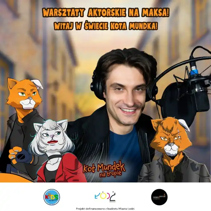 Warsztaty aktorskie na Maksa. Witaj w świecie Kota Mundka